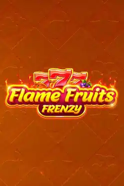 Flame Fruits Frenzy